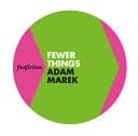Fewer Things