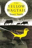 The Yellow Wagtail: Book 4 (Collins New Naturalist Monograph Library)