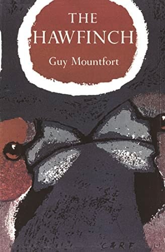 The Hawfinch: Book 15 (Collins New Naturalist Monograph Library)