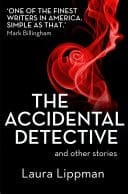 Accidental Detective and Other Stories: Short Story Collection