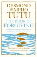 Book of Forgiving: The Fourfold Path for Healing Ourselves and Our World