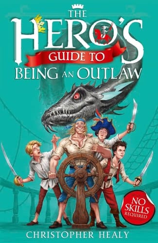 Hero's Guide to Being an Outlaw