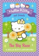 The Big Race (Hello Kitty and Friends, Book 10)