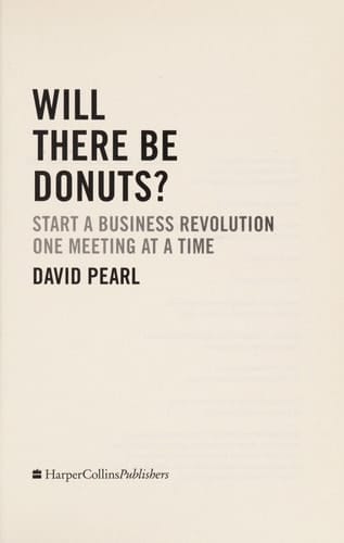 Will there be Donuts?: Better Business One Meeting at a Time