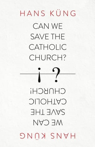 Can We Save the Catholic Church?