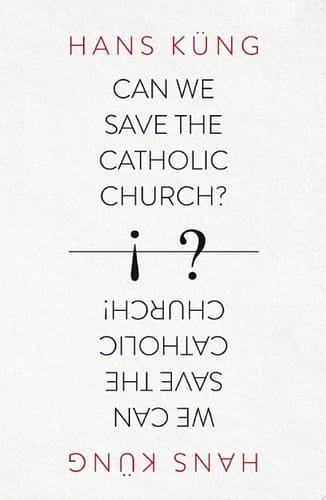 Can We Save The Catholic Church?