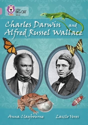Charles Darwin and Alfred Russel Wallace (Collins Big Cat)