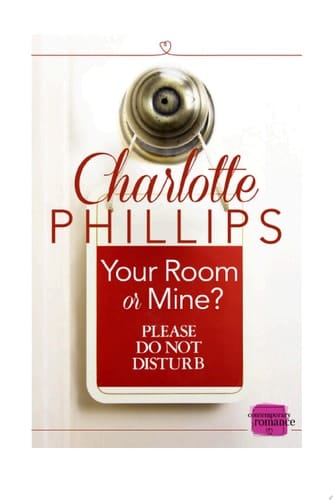 Your Room or Mine?: (A Novella) (Do Not Disturb, Book 1)