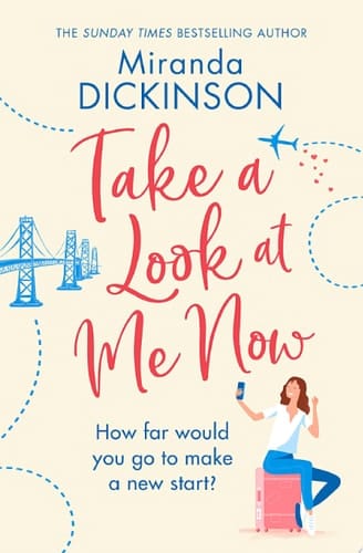 Take A Look At Me Now: A heart-warming novel from the Sunday Times bestseller