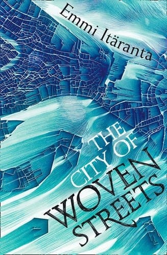 The City of Woven Streets