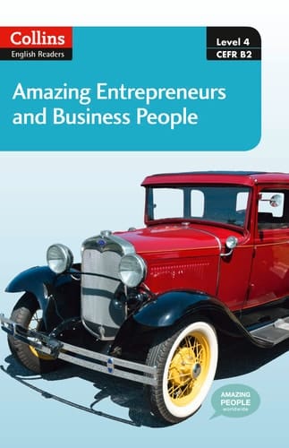 Collins Elt Readers  Amazing Entrepreneurs & Business People (Level 4) (Collins English Readers)