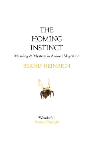 The Homing Instinct: The Story and Science of Migration