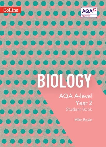 Collins AQA A-level Science – AQA A-level Biology Year 2 Student Book