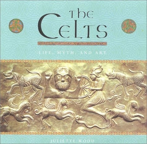The Celts: Life, Myth, and Art