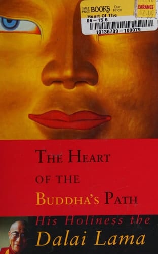 The Heart of the Buddha's Path