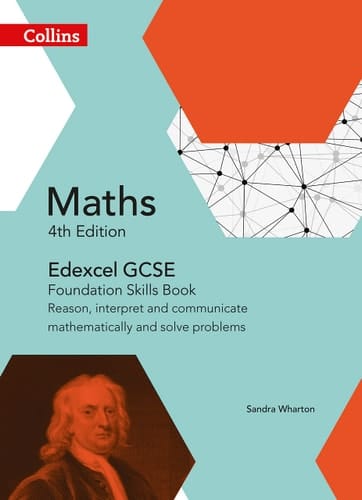 Collins GCSE Maths ― Edexcel GCSE Maths Foundation Skills Book: Reason, Interpret and Communicate Mathematically, and Solve Problems
