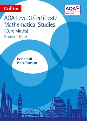 Collins AQA Core Maths: Level 3 Mathematical Studies Student Book