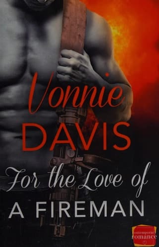 For the Love of a Fireman (Wild Heat) (Book 3)