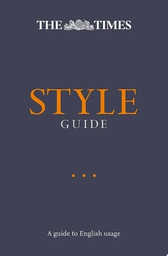 Times Style Guide: A Guide to English Usage