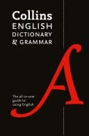 Collins English Dictionary and Grammar: The-All-in-One Guide to Using English
