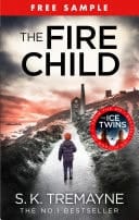 The Fire Child (free sampler): The gripping psychological thriller from the bestselling author of The Ice Twins