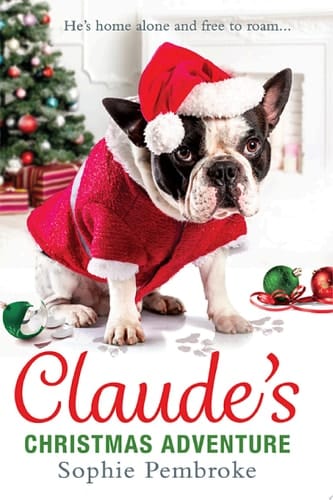 Claude’s Christmas Adventure: The must-read Christmas dog book!