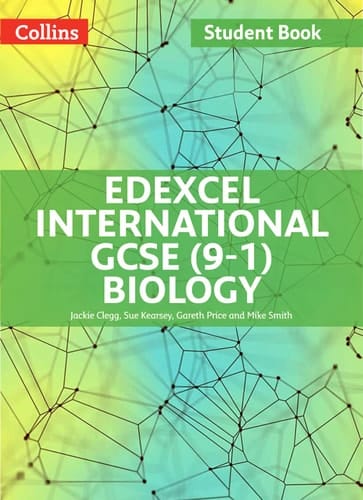 Edexcel International GCSE – Edexcel International GCSE Biology Student Book