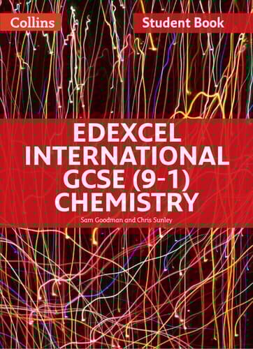 Edexcel International GCSE – Edexcel International GCSE Chemistry Student Book