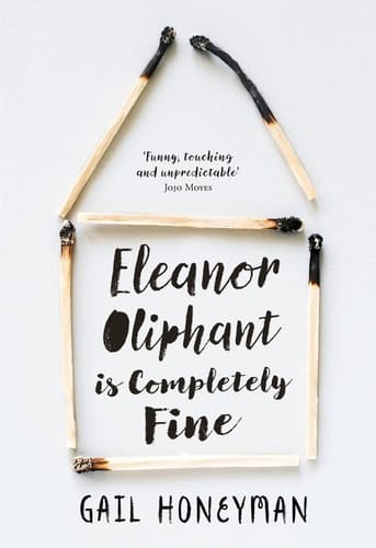 Eleanor Oliphant is Completely Fine
