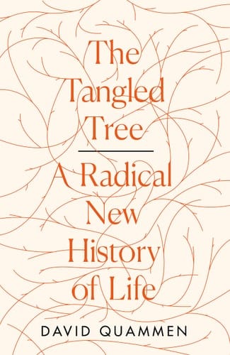 The Tangled Tree A Radical New History of Life