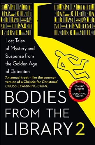 Bodies from the Library 2: Lost Tales of Mystery and Suspense from the Golden Age of Detection