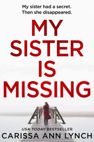 My Sister is Missing: The most creepy, fast-paced and gripping thriller of 2019
