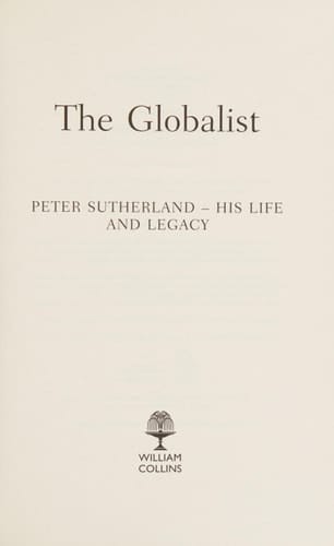 The Globalist: Peter Sutherland – His Life and Legacy