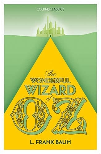 The Wonderful Wizard of Oz (Collins Classics)