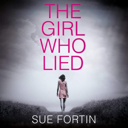 The Girl Who Lied (The Girl Who Lied Series) (The Girl Who Lied Series, 1)