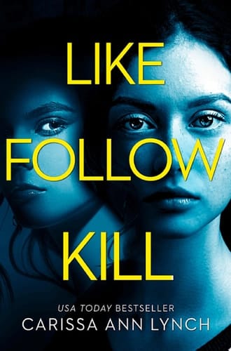 Like, Follow, Kill: An absolutely gripping psychological thriller brimming with twists