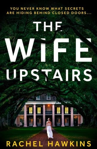 The Wife Upstairs A Novel