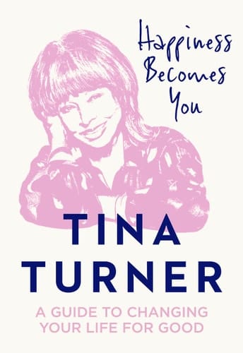 Happiness Becomes You: A guide to changing your life for good