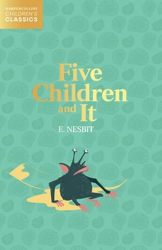 HarperCollins Children's Classics - Five Children and It