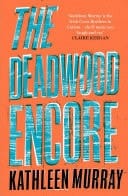 Deadwood Encore