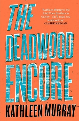The Deadwood Encore
