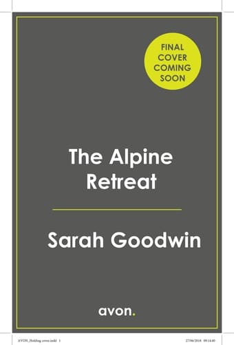 The Alpine Retreat: Don’t miss the explosive new novel from the ‘queen of the survival thriller’, perfect for fans of The White Lotus! (The Thriller Collection) (Book 8)