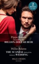 Demanding His Billion-Dollar Heir / the Scandal Behind the Italian's Wedding: Demanding His Billion-Dollar Heir / the Scandal Behind the Italian's Wedding