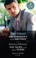 Forbidden Cabrera Brother / One Night on the Virgin's Terms: The Forbidden Cabrera Brother / One Night on the Virgin's Terms