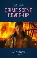 Crime Scene Cover-Up (The Taylor Clan: Firehouse 13, Book 1) (Mills & Boon Heroes)