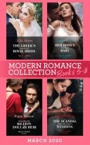 Modern Romance March 2020 Books 5-8: The Greek's Duty-Bound Royal Bride / Her Boss's One-Night Baby / Demanding His Billion-Dollar Heir / the Scandal Behind the Italian's Wedding