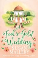 A Fool's Gold Wedding