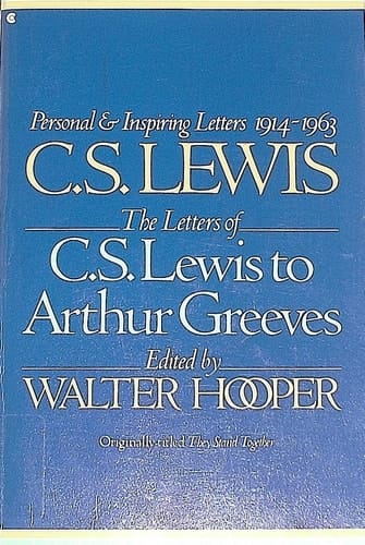 The Letters of C.S. Lewis to Arthur Greeves, 1914-1963