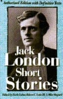 Short Stories of Jack London: Authorized One-Volume Edition