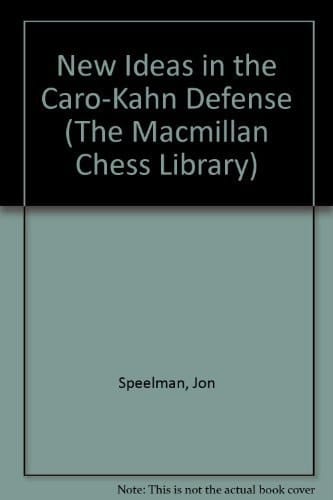 New Ideas in the Caro-Kann Defense (The MacMillan Chess Library)